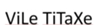 ViLe TiTaXe